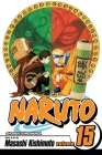 Naruto, Vol. 15 By Masashi Kishimoto Cover Image