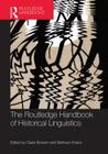 The Routledge Handbook of Historical Linguistics (Routledge Handbooks in Linguistics) Cover Image