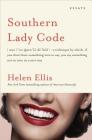 Southern Lady Code: Essays By Helen Ellis Cover Image