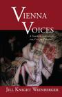 Vienna Voices: A Traveler Listens to the City of Dreams (Writing Travel) Cover Image