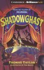 Shadowghast By Thomas Taylor, Tom Booth (Illustrator), Will M. Watt (Read by) Cover Image