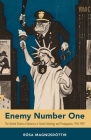 Enemy Number One: The United States of America in Soviet Ideology and Propaganda, 1945-1959 By Rósa Magnúsdóttir Cover Image