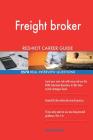 Freight broker RED-HOT Career Guide; 2578 REAL Interview Questions By Red-Hot Careers Cover Image