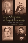 Seven Generations of Iroquois Leadership: The Six Nations Since 1800 (Iroquois and Their Neighbors) Cover Image