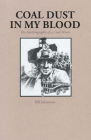 Coal Dust in My Blood: The Autobiography of a Coal Miner Cover Image
