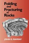 Folding and Fracturing of Rocks (International Series in the Earth and Planetary Sciences) By John G. Ramsay Cover Image