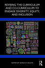 Revising the Curriculum and Co-Curriculum to Engage Diversity, Equity, and Inclusion By Norah P. Shultz (Editor) Cover Image