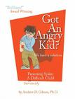 Got an Angry Kid? Parenting Spike: A Seriously Difficult Child Cover Image