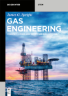 Gas Engineering: Vol. 1: Origin and Reservoir Engineering Cover Image