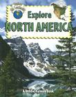 Explore North America (Explore the Continents) By Molly Aloian Cover Image