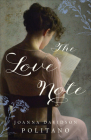 The Love Note By Joanna Davidson Politano Cover Image