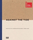 Against the Tide By Rodrigo Espinosa Marty (Introduction by), Ernesto Ottone Ramírez (Introduction by), José Bengoa (Text by (Art/Photo Books)) Cover Image