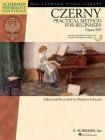 Carl Czerny - Practical Method for Beginners, Op. 599: With Online Audio of Performance Tracks [With CD (Audio)] (Hal Leonard Piano Library) By Carl Czerny (Composer), Matthew Edwards (Artist), Matthew Edwards (Editor) Cover Image