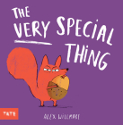 The Very Special Thing: A Picture Book By Alex Willmore Cover Image