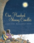One Hundred Shining Candles By Janet Lunn, Lindsay Grater (Illustrator) Cover Image