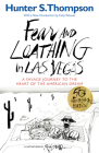 Fear and Loathing in Las Vegas: A Savage Journey to the Heart of the American Dream By Hunter S. Thompson Cover Image