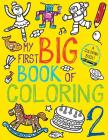 My First Big Book of Coloring 2 By Little Bee Books Cover Image