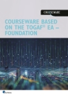 Courseware Based on the Togaf Standard, Certified 10 Edition (Level 1) Cover Image
