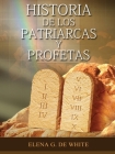 Historia de los Patriarcas y Profetas Cover Image