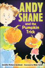 Andy Shane and the Pumpkin Trick By Jennifer Richard Jacobson, Abby Carter (Illustrator) Cover Image