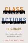Class Actions in Canada: The Promise and Reality of Access to Justice (Law and Society) Cover Image