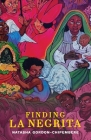 Finding La Negrita By Natasha Gordon-Chipembere Cover Image