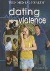 Dating Violence (Teen Mental Health) Cover Image