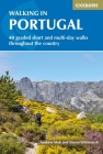 Walking in Portugal: 40 graded short and multi-day walks throughout the country By Andrew Mok, Simon Whitmarsh Cover Image