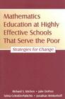 Mathematics Education at Highly Effective Schools That Serve the Poor: Strategies for Change By Richard S. Kitchen, Julie DePree, Jonathan Brinkerhoff Cover Image