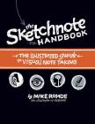 The Sketchnote Handbook: The Illustrated Guide to Visual Note Taking Cover Image