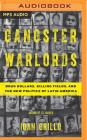 Gangster Warlords: Drug Dollars, Killing Fields, and the New Politics of Latin America Cover Image