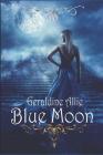Blue Moon: The Ring Of Mer By Geraldine Allie Cover Image