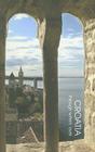 Croatia: Through Writers' Eyes By Peter Frankopan (Editor), Francis Gooding (Editor), Stephen Lavington (Editor) Cover Image