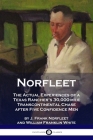 Norfleet: The Actual Experiences of a Texas Rancher's 30,000-mile Transcontinental Chase after Five Confidence Men Cover Image