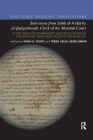 Selections from Subh al-A'shā by al-Qalqashandi, Clerk of the Mamluk Court: Egypt: �Seats of Government� and �Regulations of (Routledge Medieval Translations) By Tarek Galal Abdelhamid (Editor), Heba El-Toudy (Editor) Cover Image