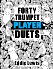 Forty Trumpet Player Duets Cover Image