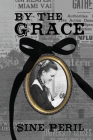 By the Grace By Sìne Peril Cover Image