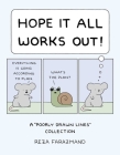 Hope It All Works Out!: A Poorly Drawn Lines Collection Cover Image