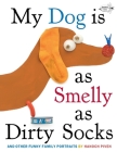 My Dog Is As Smelly As Dirty Socks: And Other Funny Family Portraits By Hanoch Piven, Hanoch Piven (Illustrator) Cover Image