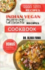 Indian Vegan Cheese Recipes Cookbook: 60+ Affordable Delicious Traditional Plant Based Recipes By Olivia Fama Cover Image
