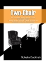 Two-Chair: Self-Knowledge, Identity, Change, Success. By Soheila Dadkhah International Master Trainer in NLP from German IN Socie Cover Image