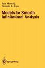 Models for Smooth Infinitesimal Analysis By Ieke Moerdijk, Gonzalo E. Reyes Cover Image
