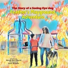 Feather's Playground Adventure: Adventures of a Seeing Eye Dog Cover Image