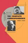 The Complete Correspondence, 1928-1940 By Theodor Wiesengrund Adorno, Walter Benjamin, Henri Lonitz (Editor) Cover Image