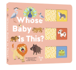 Whose Baby is This? By Stéphanie Babin, Camille Tisserand (Illustrator) Cover Image
