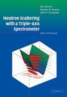 Neutron Scattering with a Triple-Axis Spectrometer Cover Image