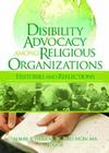 Disability Advocacy Among Religious Organizations: Histories and Reflections Cover Image
