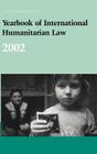 Yearbook of International Humanitarian Law - 2002 Cover Image