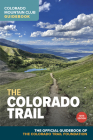 The Colorado Trail, 10th Edition By Colorado Trail Foundation Cover Image