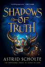 Shadows of Truth (League of Liars Duology #2) By Astrid Scholte Cover Image